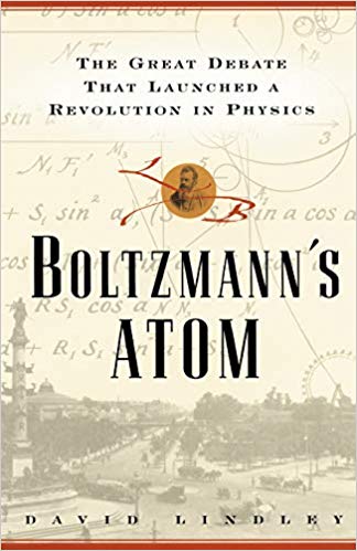 Boltzmann's Atom: The Great Debate That Launched a Revolution in Physics Book