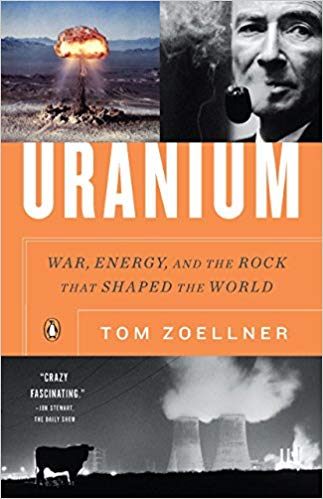 Uranium: War, Energy and the Rock that Shaped the World Book
