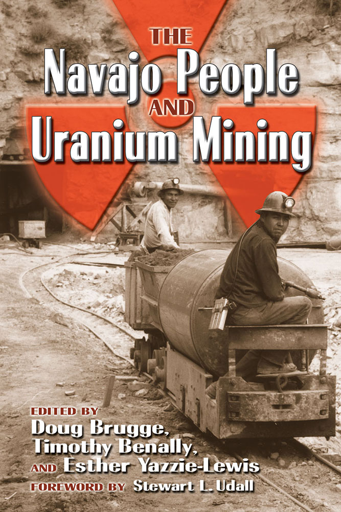 The Navajo People and Uranium Mining Book